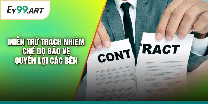 Miễn Trừ Trách Nhiệm: Chế Độ Bảo Vệ Quyền Lợi Các Bên